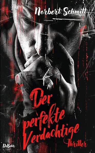 Der perfekte Verdächtige - Thriller</a>