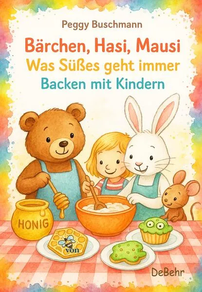 Bärchen, Hasi, Mausi – Was Süßes geht immer – Backen mit Kindern