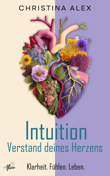 Intuition - Verstand deines Herzens