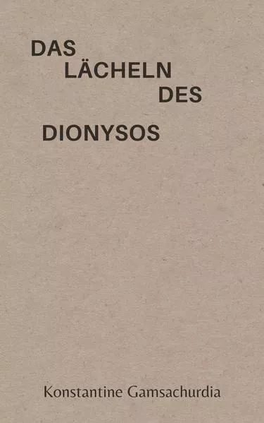 Das Lächeln des Dionysos