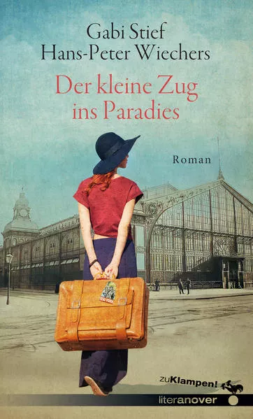 Cover: Der kleine Zug ins Paradies