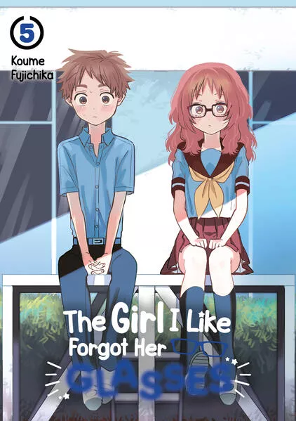 The Girl I Like Forgot Her Glasses – Band 05 (deutsche Ausgabe)