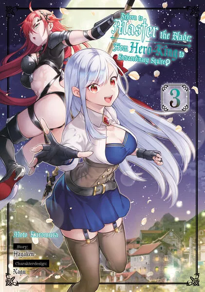 Reborn to Master the Blade: From Hero-King to Extraordinary Squire ♀ – Band 03 (deutsche Ausgabe)