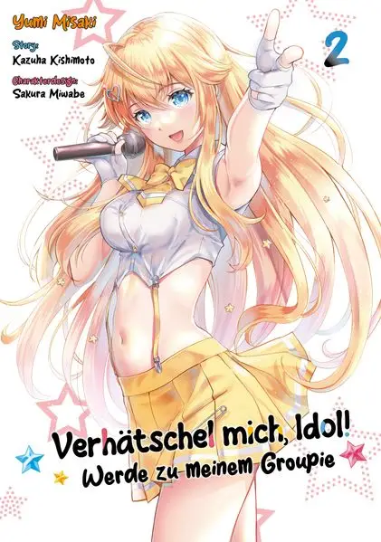 Cover: Verhätschel mich, Idol! – Werde zu meinem Groupie – Band 02