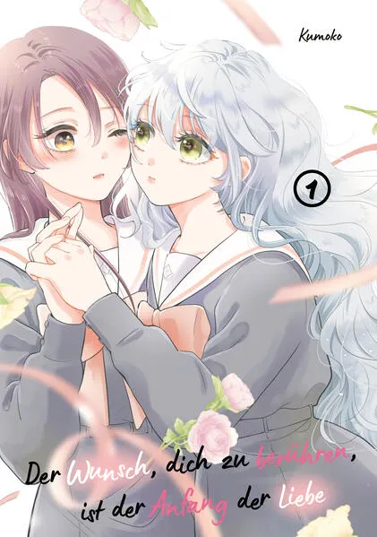 Der Wunsch, dich zu berühren, ist der Anfang der Liebe, Band 01