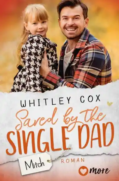 Cover: Saved by the Single Dad – Mitch