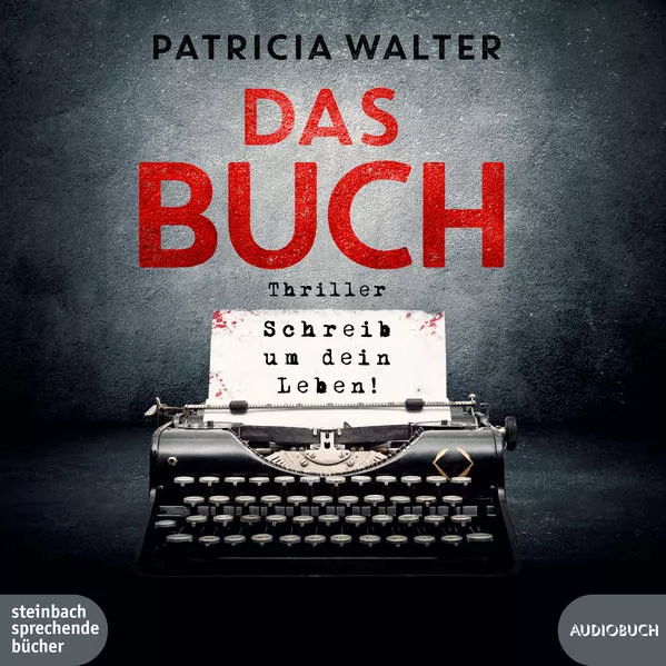 Cover: Das Buch - Schreib um dein Leben!