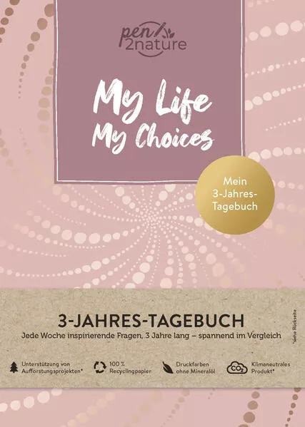 Cover: My Life My Choices • Mein 3-Jahres-Tagebuch • Journal in A5, Hardcover