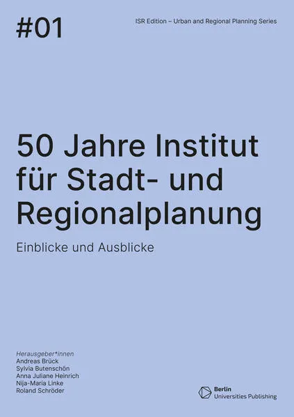 50 Jahre Institut für Stadt- und Regionalplanung