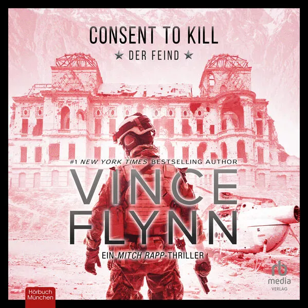 Cover: Consent to Kill - Der Feind: Thriller