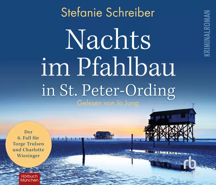 Nachts im Pfahlbau in St. Peter-Ording: Der sechste Fall für Torge Trulsen und Charlotte Wiesinger (Torge Trulsen und Charlotte Wiesinger - Kriminalroman 6)</a>