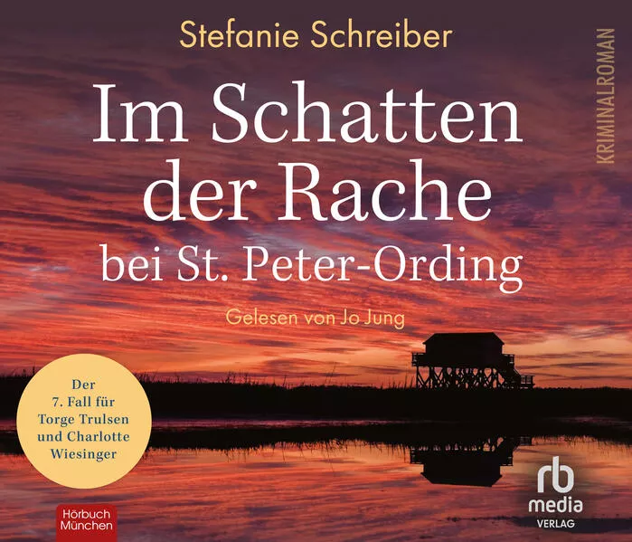 Cover: Im Schatten der Rache bei St. Peter-Ording: Der siebte Fall für Torge Trulsen und Charlotte Wiesinger (Torge Trulsen und Charlotte Wiesinger - Kriminalroman 7)