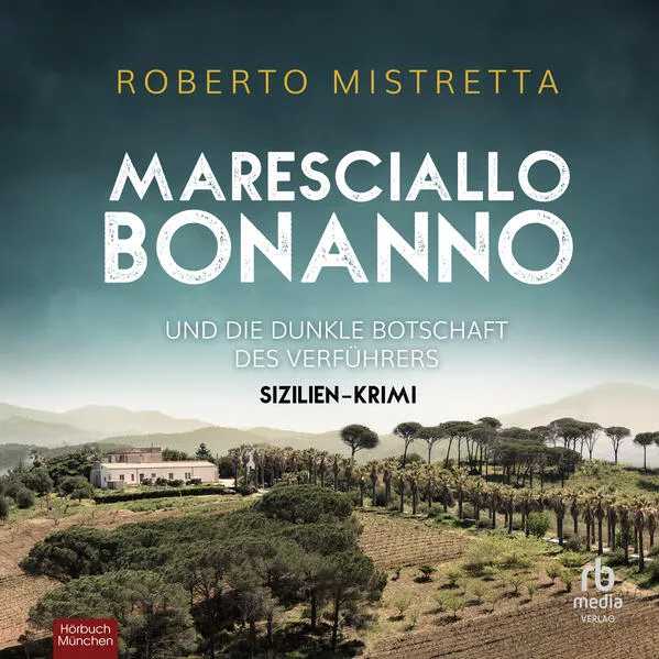 Cover: Maresciallo Bonanno und die dunkle Botschaft des Verführers