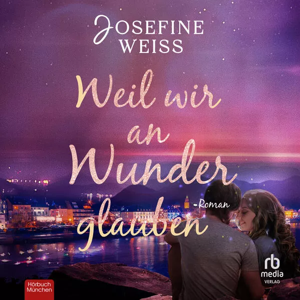 Cover: Weil wir an Wunder glauben