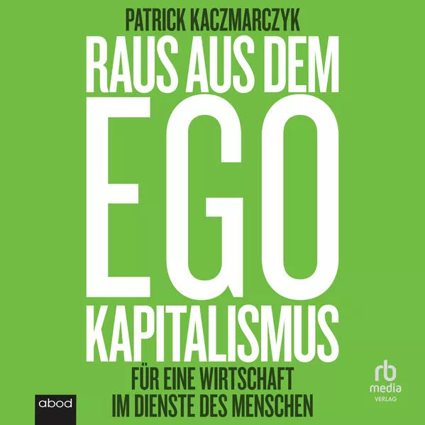 Cover: Raus aus dem Ego-Kapitalismus