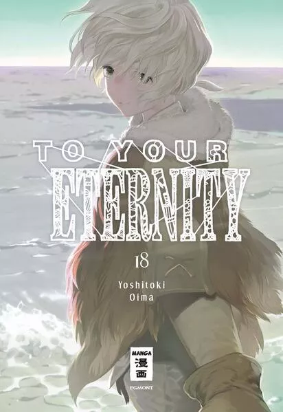 Cover: To Your Eternity 18