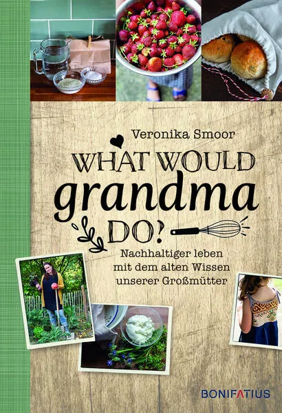 What would Grandma do?</a>