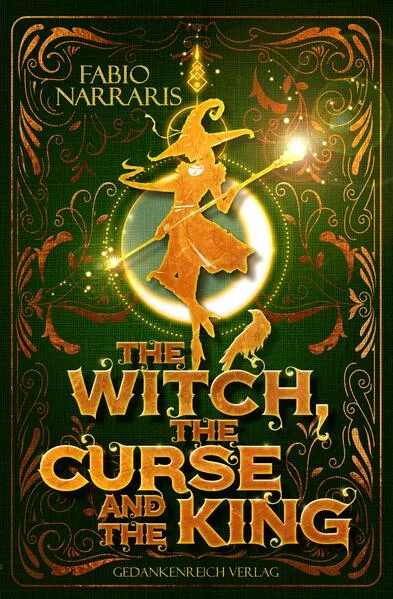 Cover: The Witch, the Curse & the King