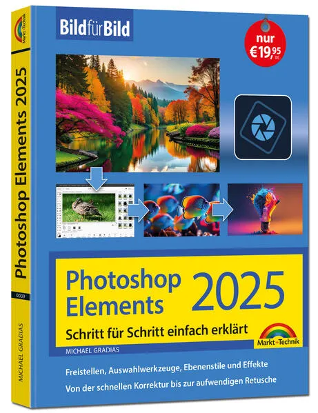 Photoshop Elements 2025 - Bild für Bild erklärt