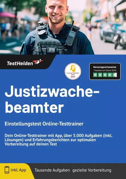 Justizwachebeamter Einstellungstest Online-Testtrainer - Dein Online-Testtrainer mit App, über 5.000 Aufgaben (inkl. Lösungen) und Erfahrungsberichten zur optimalen Vorbereitung auf deinen Test