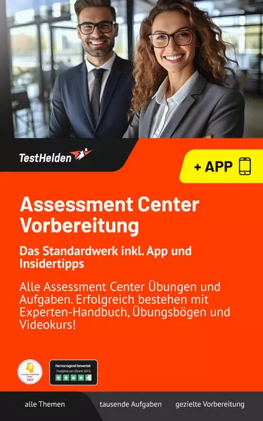 Assessment Center Vorbereitung: Das Standardwerk inkl. App und Insidertipps: Alle Assessment Center Übungen und +3000 Aufgaben. Erfolgreich bestehen mit Experten-Handbuch, Übungsbögen und Videokurs!