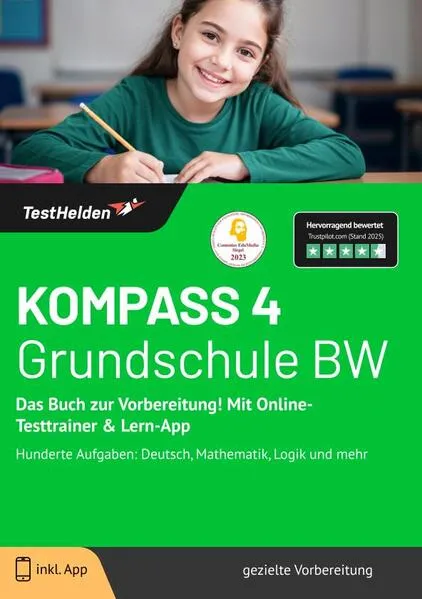 KOMPASS 4 Grundschule BW: Das Buch zur Vorbereitung! Mit Online-Testtrainer & Lern-App - Hunderte Aufgaben: Deutsch, Mathematik, Logik und mehr