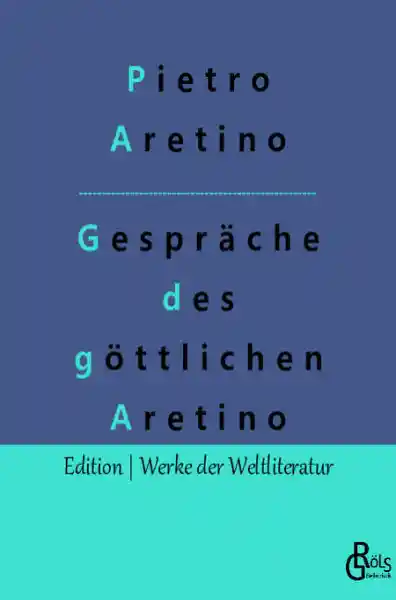 Cover: Gespräche des göttlichen Aretino