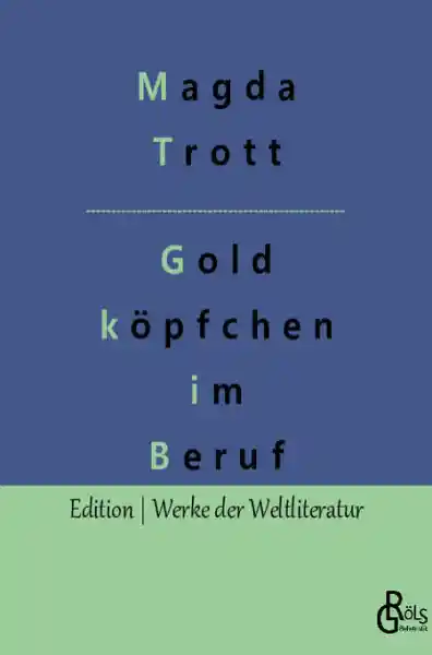 Cover: Goldköpfchen im Beruf