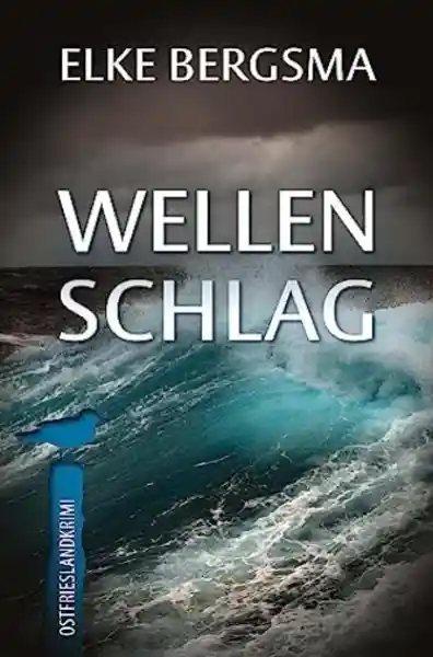 Wellenschlag - Ostfrieslandkrimi</a>