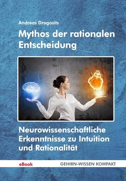 Cover: Mythos der rationalen Entscheidung (eBook)