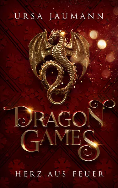 Cover: Dragon Games - Herz aus Feuer