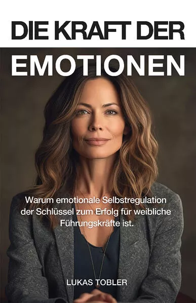 Die Kraft der Emotionen</a>