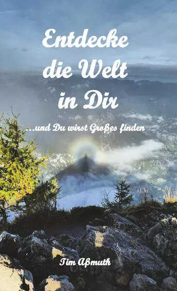 Entdecke die Welt in Dir</a>