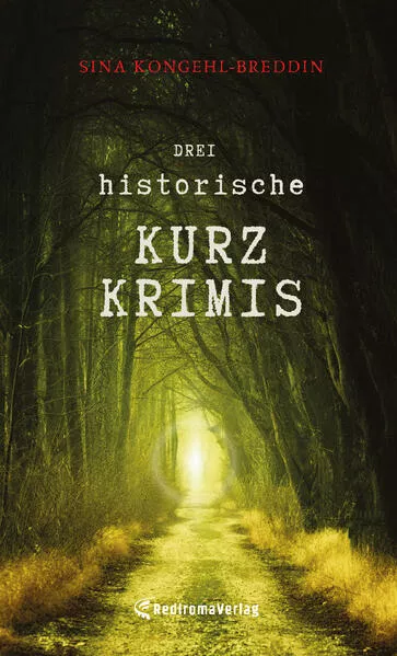 Cover: Drei historische Kurzkrimis