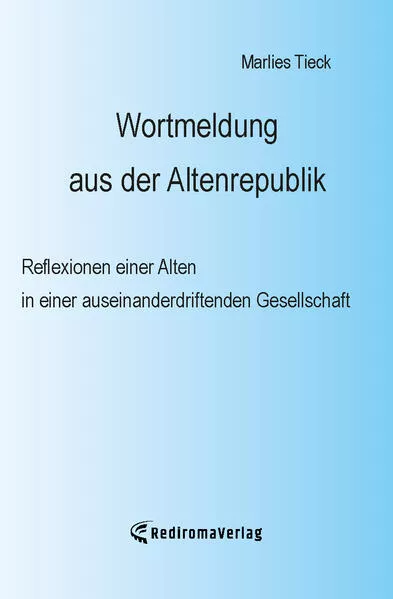 Cover: Wortmeldung aus der Altenrepublik