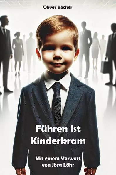 Führen ist Kinderkram</a>