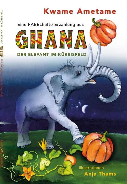 Cover: Der Elefant im Kürbisfeld