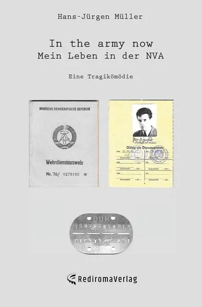 Cover: In the army now - Mein Leben in der NVA