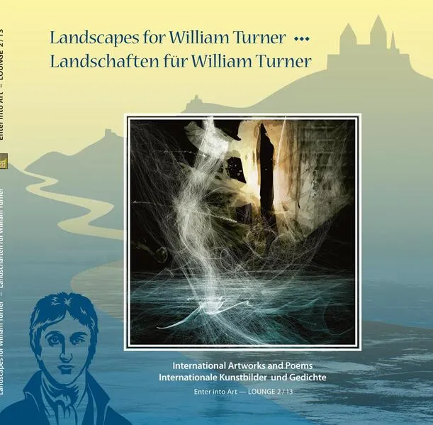Landscapes for William Turner - Landschaften für William Turner