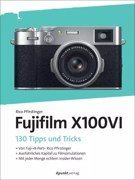 Die Fujifilm X100VI</a>