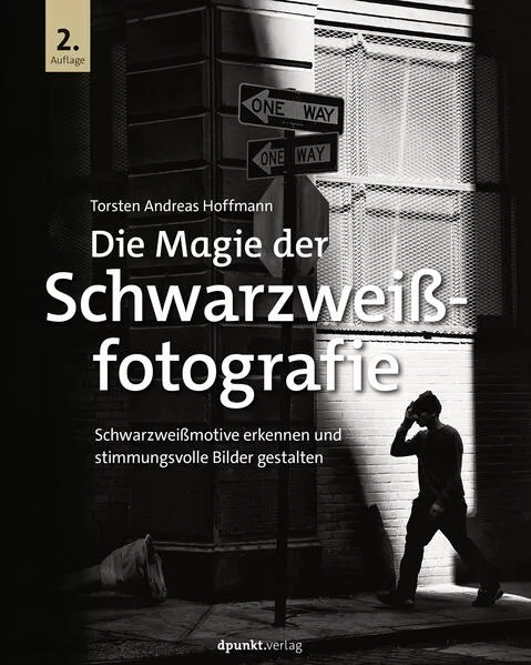 Cover: Die Magie der Schwarzweißfotografie