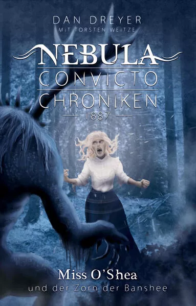 Cover: Nebula Convicto Chroniken: Miss O'Shea und der Zorn der Banshee