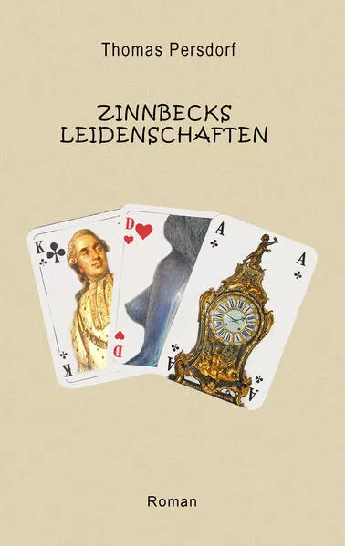 Zinnbecks Leidenschaften