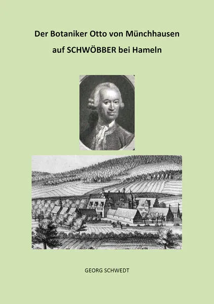 Der Botaniker Otto von Münchhausen auf Schwöbber bei Hameln