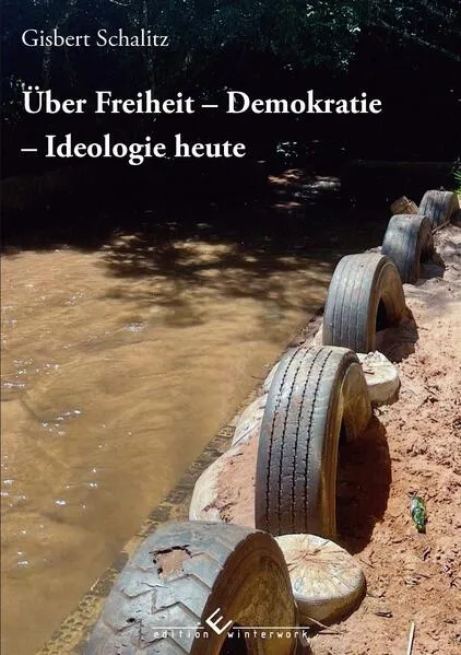 Über Freiheit &#8211; Demokratie &#8211; Ideologie heute