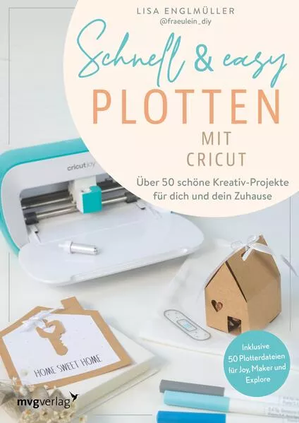 Cover: Schnell & easy plotten mit Cricut