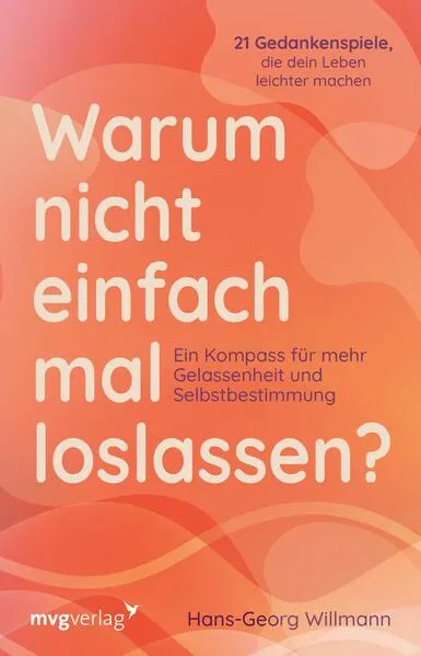 Warum nicht einfach mal loslassen? 