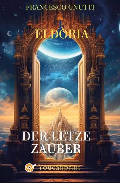Cover: Eldoria. Der Letzte Zauber
