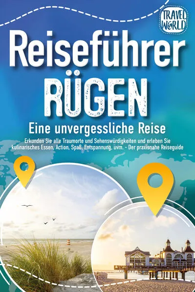 REISEFÜHRER RÜGEN - Eine unvergessliche Reise: Erkunden Sie alle Traumorte und Sehenswürdigkeiten und erleben Sie Kulinarisches, Action, Spaß, Entspannung uvm. (inkl. interaktivem Kartenkonzept)</a>