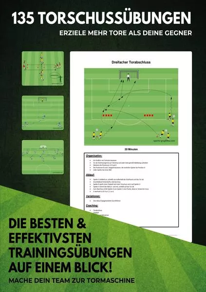 135 Torschussübungen für dein perfektes Fußballtraining